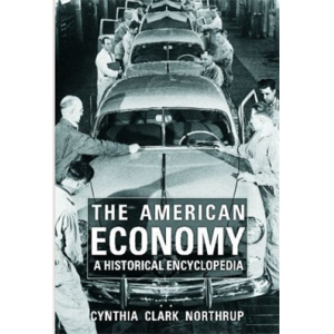 The American Economy A Historical encyclopedia